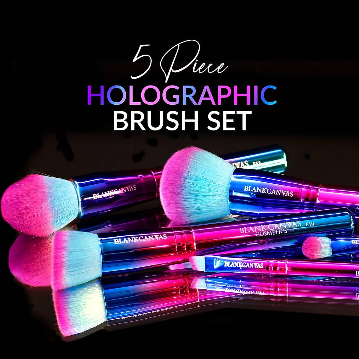 Blank Canvas 5 Piece Halographic Set